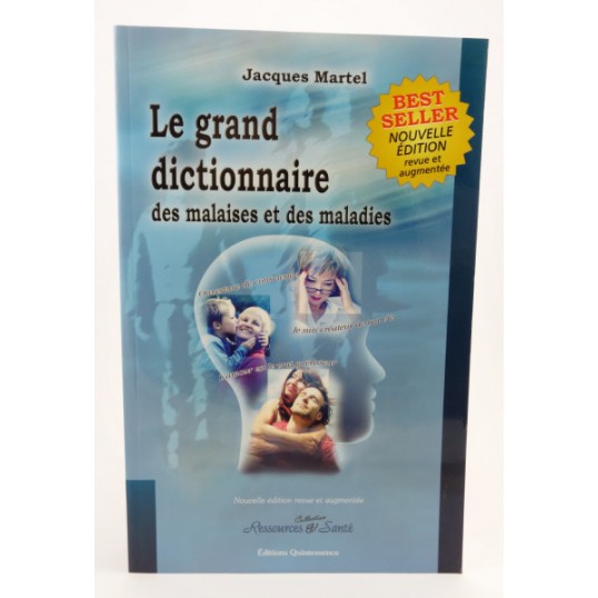 J. Martel, Grand dictionnaire des malaises et maladies