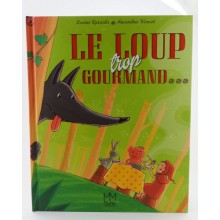 Le loup trop gourmand