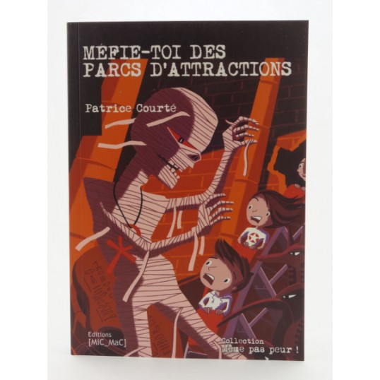 Roman - Méfie-toi des parcs d'attractions