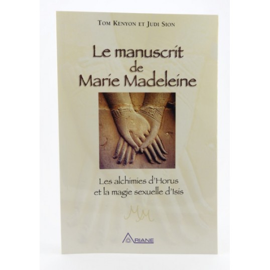 T.Kenyon et J. Sion, Le manuscrit de Marie Madeleine