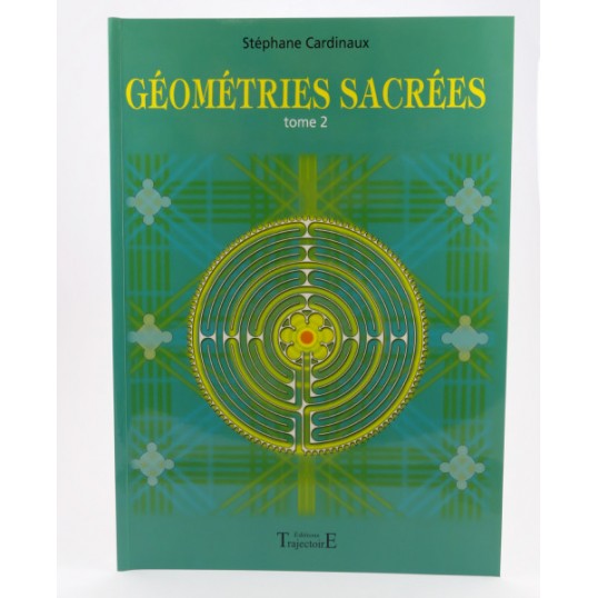 Livre - Géométries sacrées - tome 2 - Stéphane Cardinaux