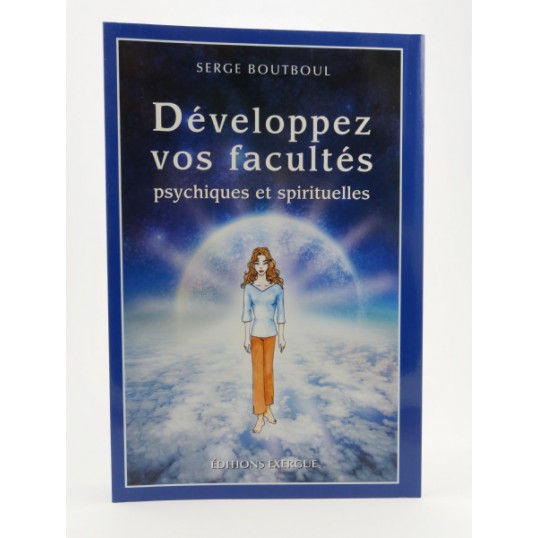 S. Boutboul, Développez vos facultés psychiques et spirituelles