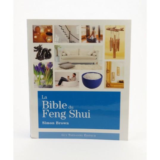 S. Brown, La bible du Feng-shui