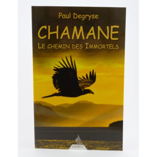 P. degryse, Chamane, le chemin des immortels