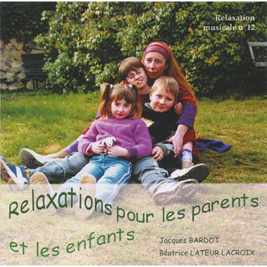 CD - Relaxation pour les parents et les enfants