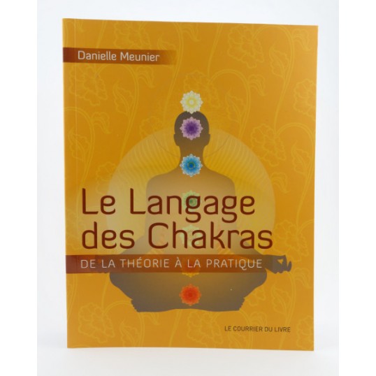 D. Meunier, Le langage des chakras