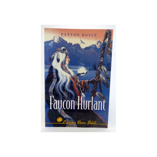 Livre - Faucon Hurlant - Une initiation indienne