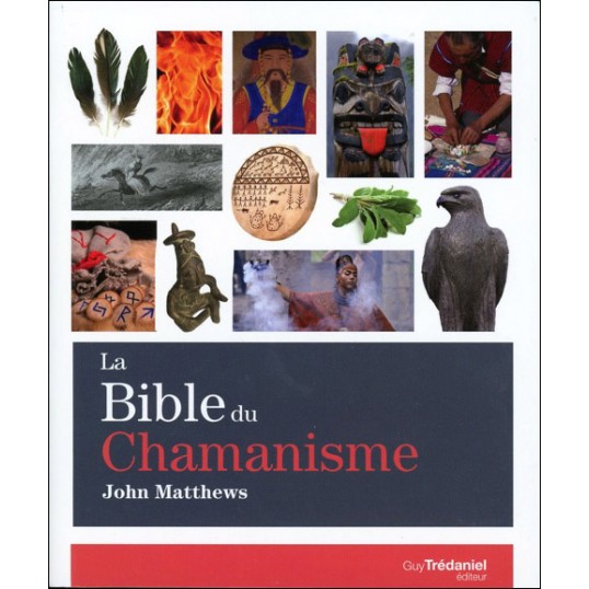 Livre - La Bible du Chamanisme