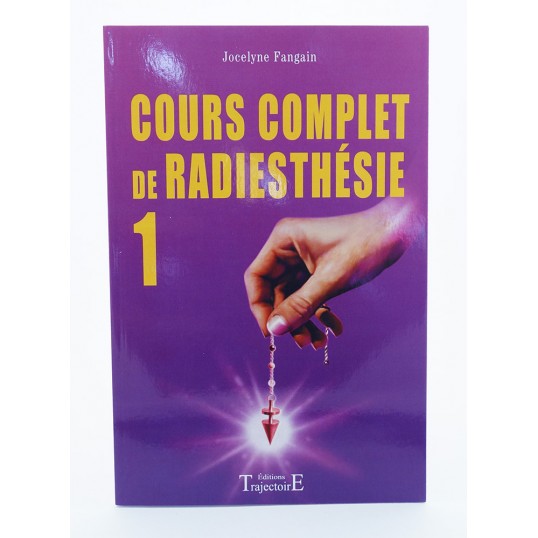 Livre - Cours complet de radiesthésie 1