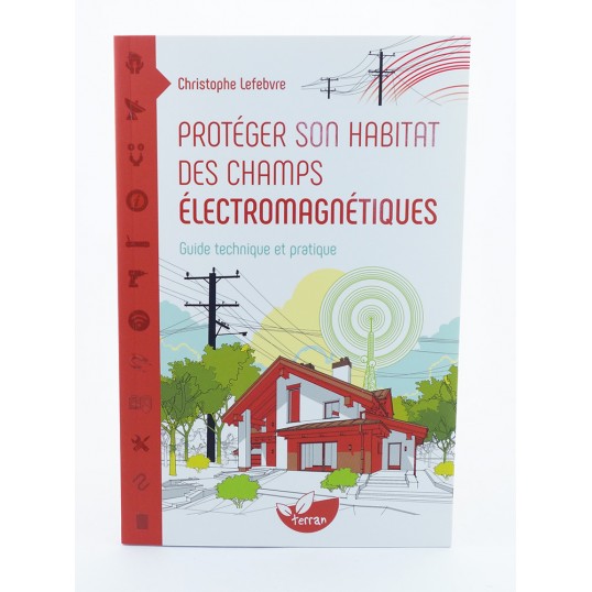Livre - Protéger son habitat des champs électromagnétiques
