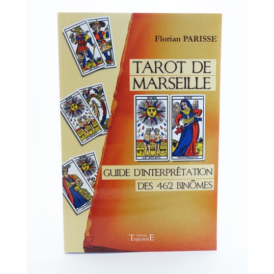 Livre - Tarot de Marseille - Guide d'interprétation des 462 binômes