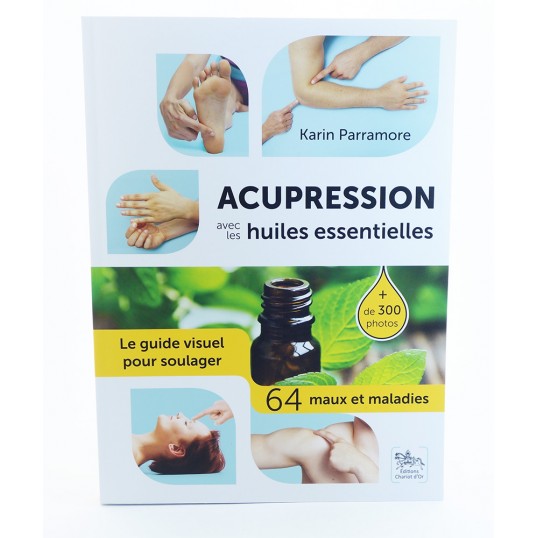 Livre - Acupression avec les huiles essentielles