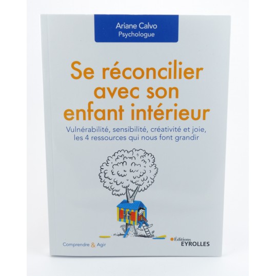 Livre - Se réconcilier avec son enfant intérieur