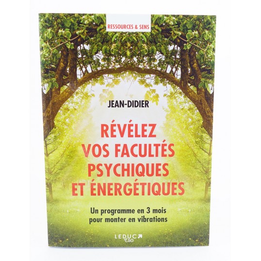 Livre - Révélez vos facultés psychiques et énergétiques