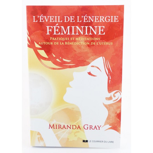 Livre - L'éveil de l'énergie féminine