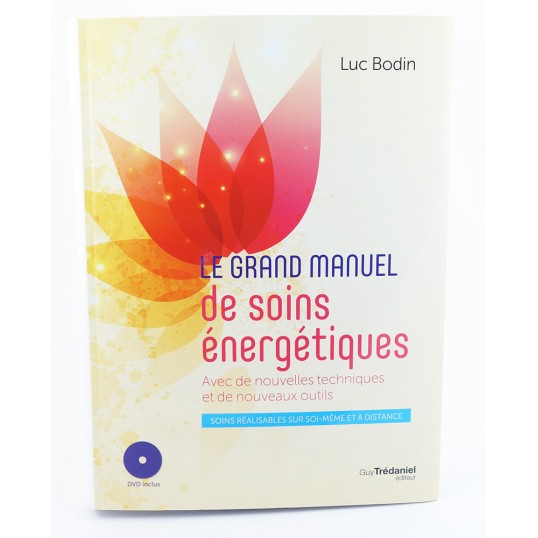 Livre - Le grand manuel de soins énergétiques