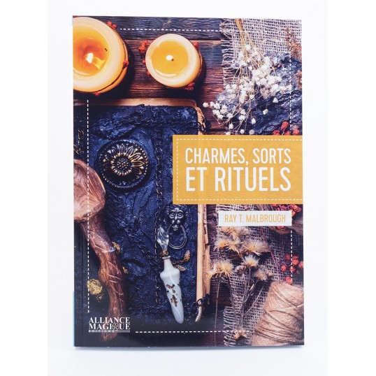 Livre - Charmes, sorts et rituels