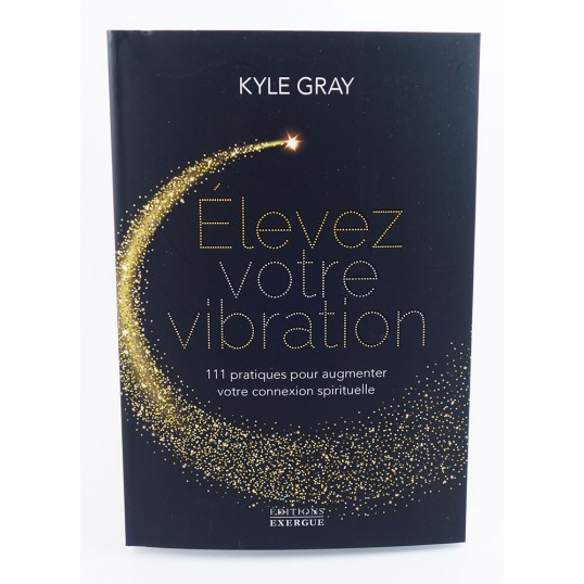 Livre - Elevez votre vibration