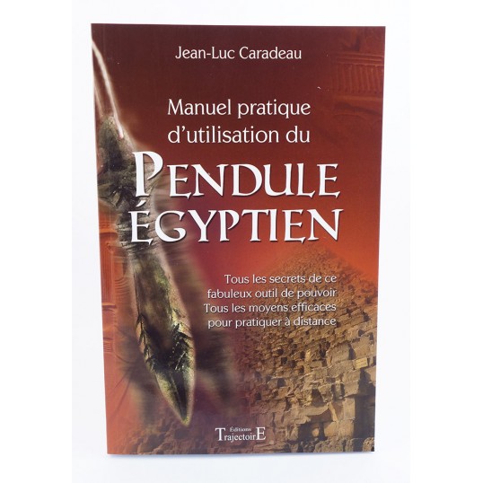 Livre - Manuel pratique d'utilisation du pendule Egyptien