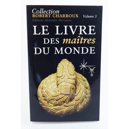 Livre - Le livre des maîtres du monde - volume 3