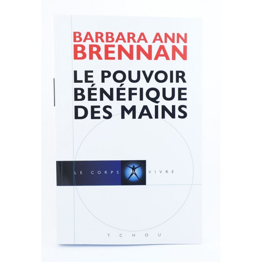 Livre - Le pouvoir bénéfique des mains