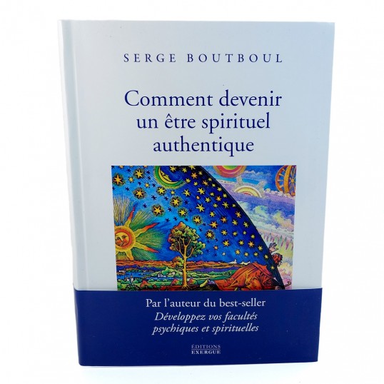 Livre - Comment devenir un être spirituel authentique