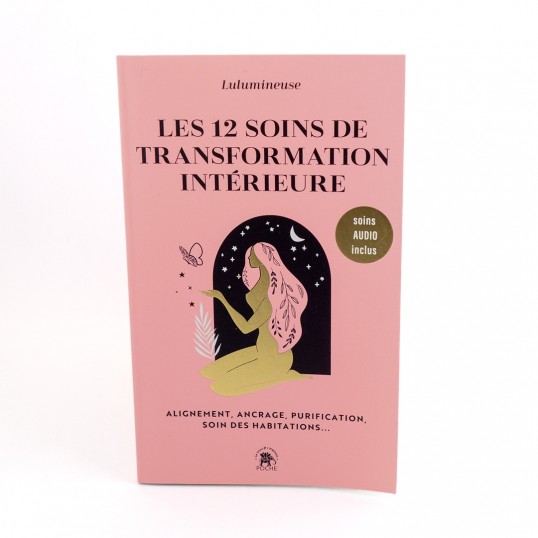Livre - Les 12 soins de transformation intérieure