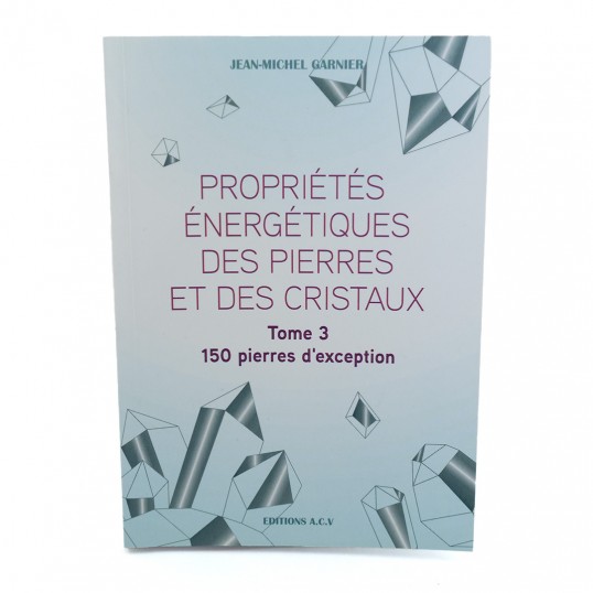 Livre - Propriétés des pierres et des cristaux t3