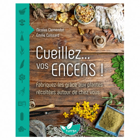 Livre - Cueillez... vos encens !